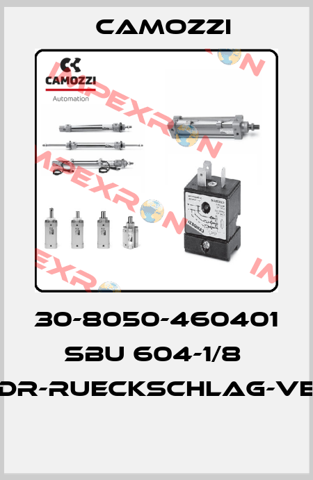 30-8050-460401  SBU 604-1/8  DR-RUECKSCHLAG-VE  Camozzi
