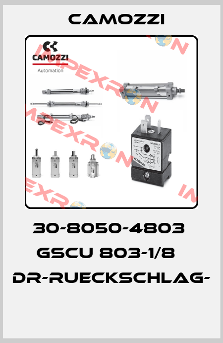 30-8050-4803  GSCU 803-1/8   DR-RUECKSCHLAG-  Camozzi