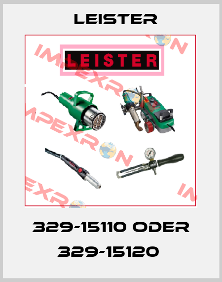 329-15110 ODER 329-15120  Leister