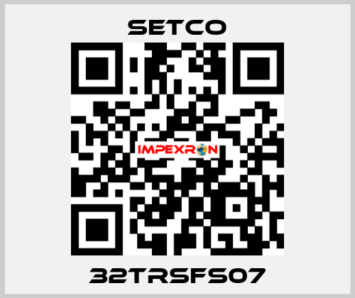 32TRSFS07 SETCO