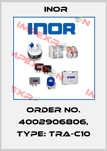Order No. 4002906806, Type: TRA-C10 Inor