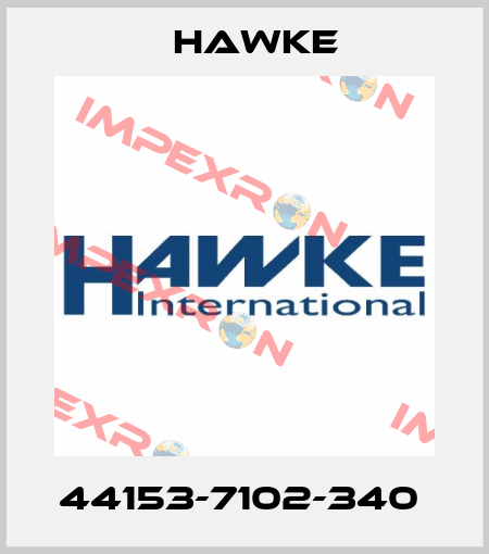 44153-7102-340  Hawke