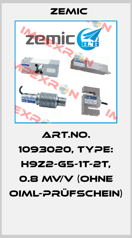 Art.No. 1093020, Type: H9Z2-G5-1t-2T, 0.8 mV/V (ohne OIML-Prüfschein)  ZEMIC