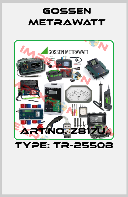 Art.No. Z817U, Type: TR-2550B  Gossen Metrawatt