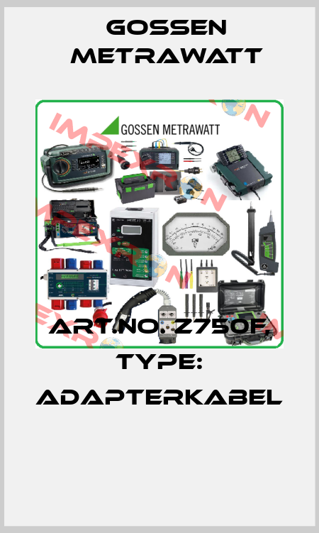 Art.No. Z750F, Type: Adapterkabel  Gossen Metrawatt