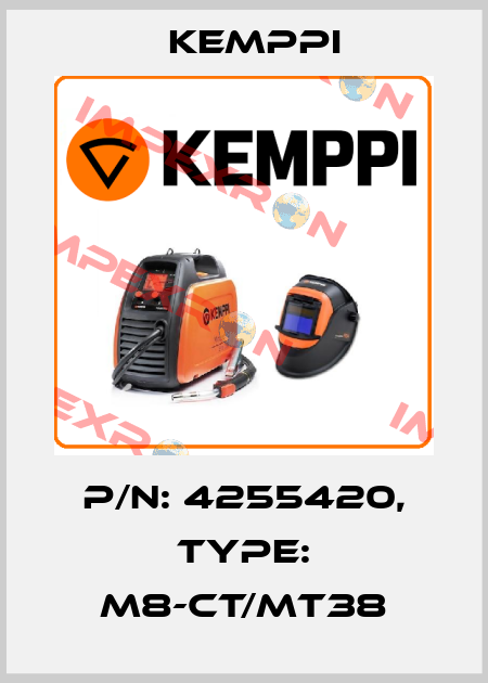 P/N: 4255420, Type: M8-CT/MT38 Kemppi