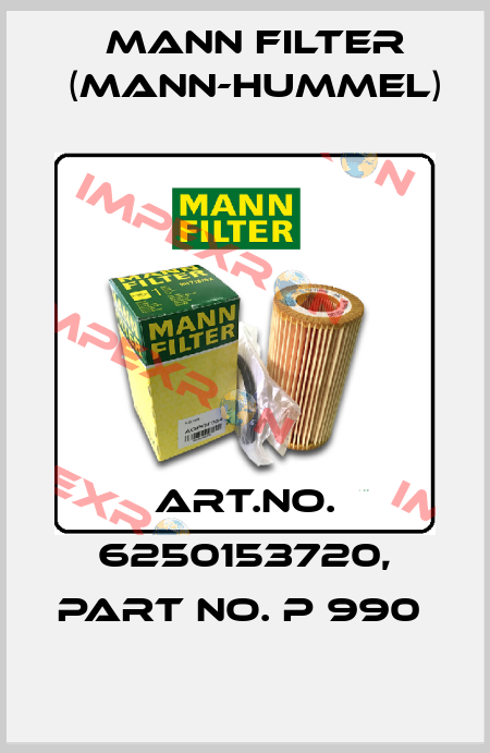 Art.No. 6250153720, Part No. P 990  Mann Filter (Mann-Hummel)