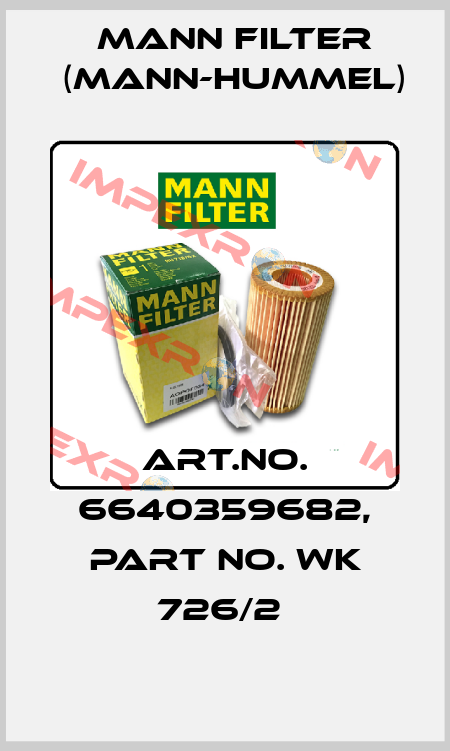 Art.No. 6640359682, Part No. WK 726/2  Mann Filter (Mann-Hummel)