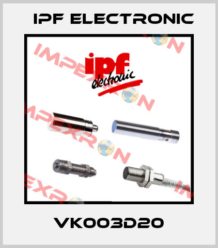 VK003D20 IPF Electronic