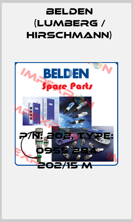 P/N: 202, Type: 0955 284 202/15 M  Belden (Lumberg / Hirschmann)