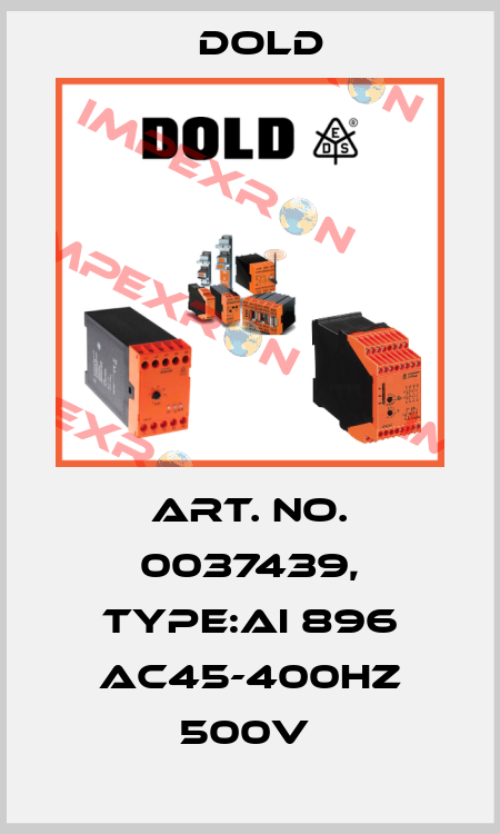 Art. No. 0037439, Type:AI 896 AC45-400HZ 500V  Dold