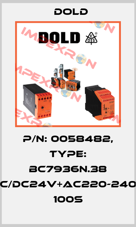 p/n: 0058482, Type: BC7936N.38 AC/DC24V+AC220-240V 100S Dold