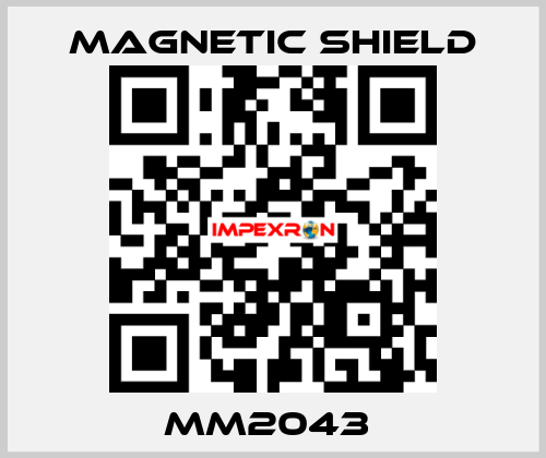 MM2043  Magnetic Shield