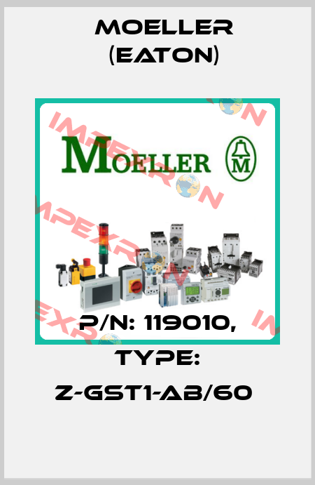 P/N: 119010, Type: Z-GST1-AB/60  Moeller (Eaton)