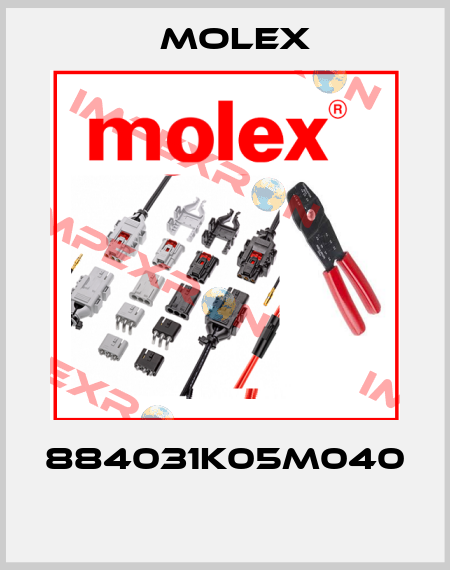 884031K05M040  Molex