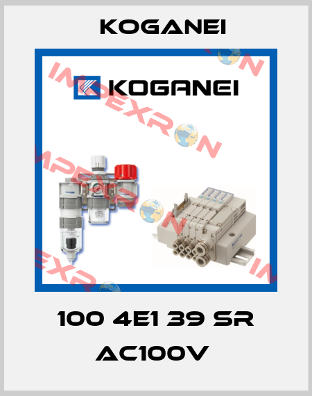 100 4E1 39 SR AC100V  Koganei