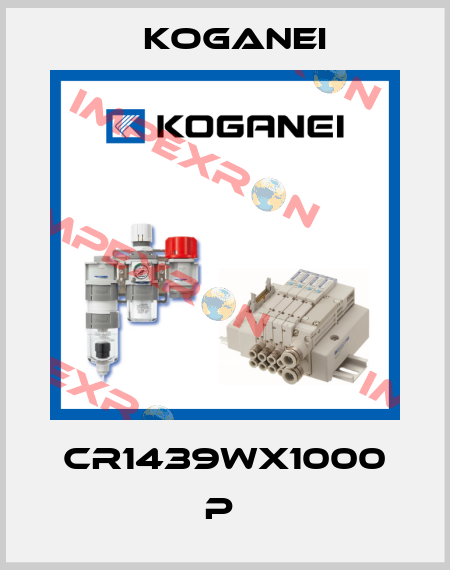 CR1439WX1000 P  Koganei