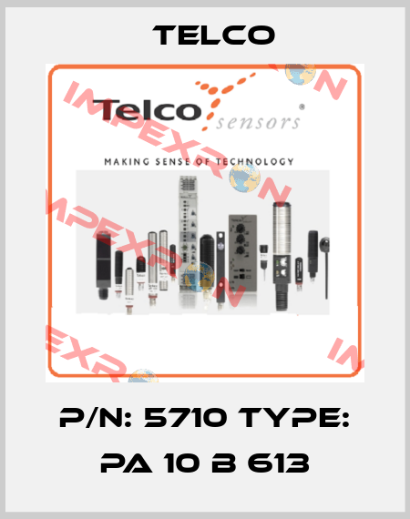 P/N: 5710 Type: PA 10 B 613 Telco