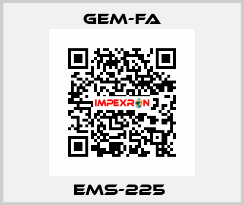 EMS-225  Gem-Fa
