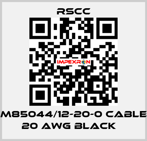 M85044/12-20-0 Cable 20 AWG BLACK    RSCC