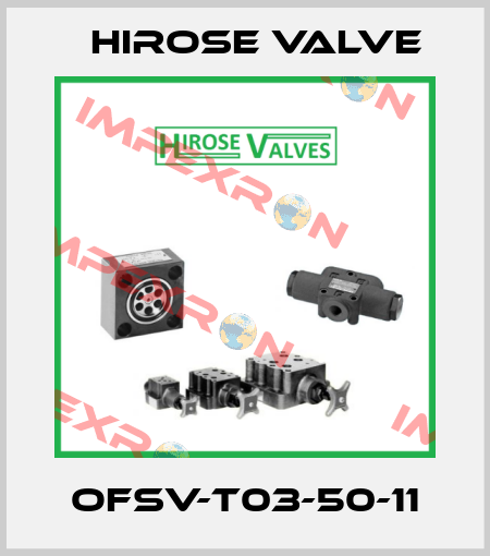 OFSV-T03-50-11 Hirose Valve