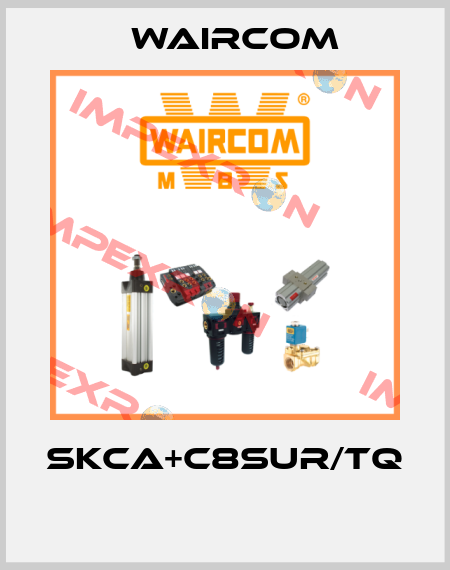 SKCA+C8SUR/TQ  Waircom