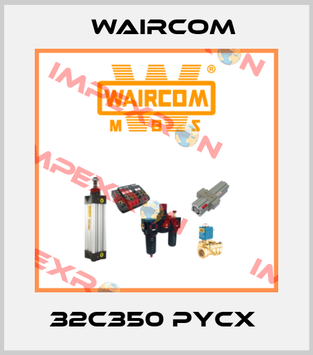 32C350 PYCX  Waircom
