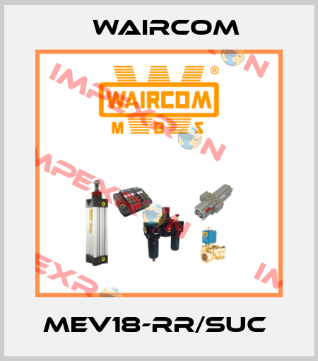 MEV18-RR/SUC  Waircom