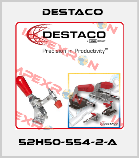 52H50-554-2-A  Destaco