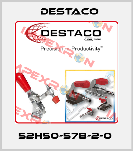 52H50-578-2-0  Destaco