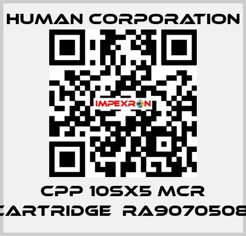 CPP 10SX5 MCR CARTRIDGE  RA9070508  Human Corporation