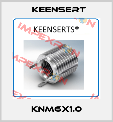 KNM6X1.0 Keensert