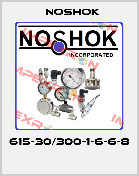 615-30/300-1-6-6-8  Noshok