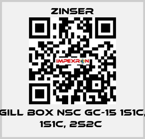 GILL BOX NSC GC-15 1S1C, 1S1C, 2S2C  Zinser