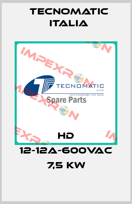 HD 12-12A-600VAC 7,5 KW Tecnomatic Italia