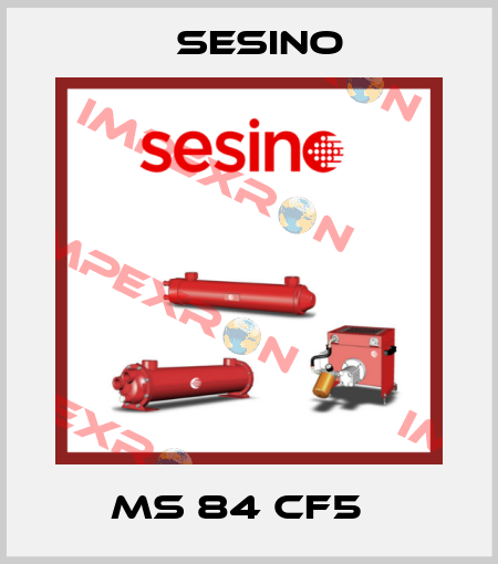 MS 84 CF5   Sesino