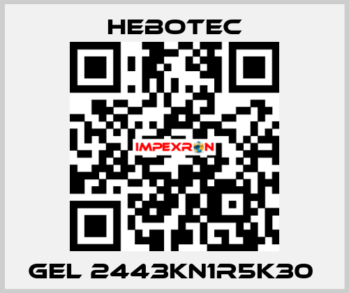  Gel 2443KN1R5K30  HEBOTEC