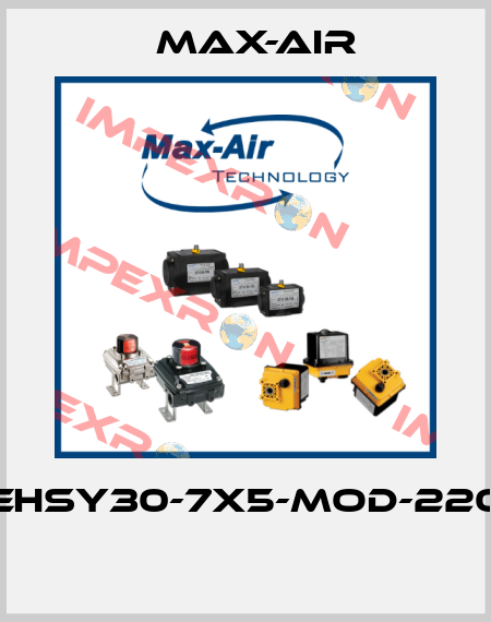EHSY30-7X5-MOD-220  Max-Air
