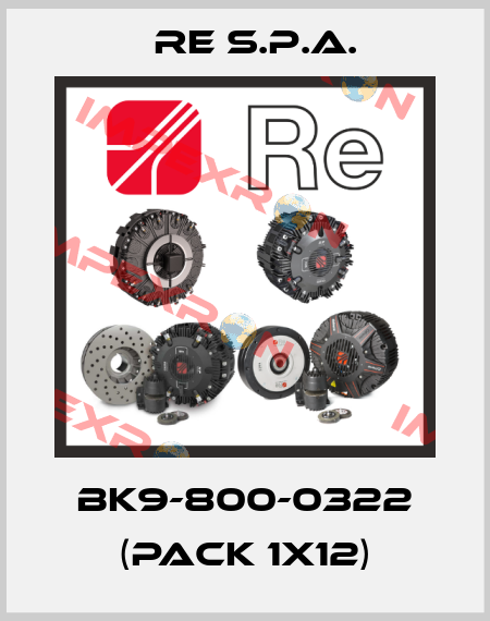 BK9-800-0322 (pack 1x12) Re S.p.A.