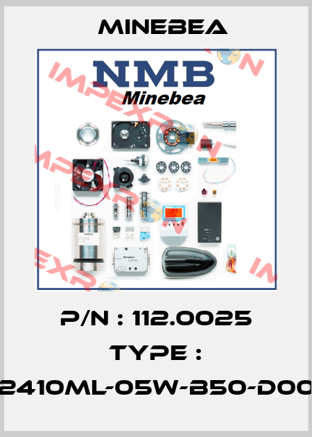 P/N : 112.0025 Type : 2410ML-05W-B50-D00 Minebea