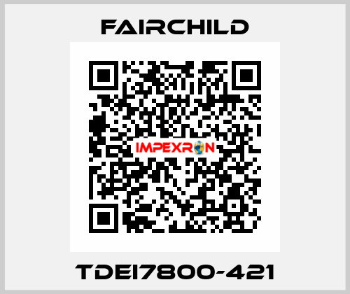 TDEI7800-421 Fairchild