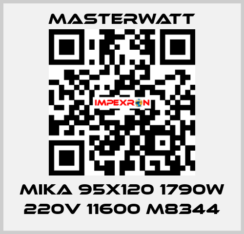 MIKA 95x120 1790W 220V 11600 M8344 Masterwatt