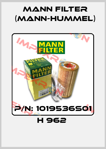 P/N: 1019536S01 H 962  Mann Filter (Mann-Hummel)