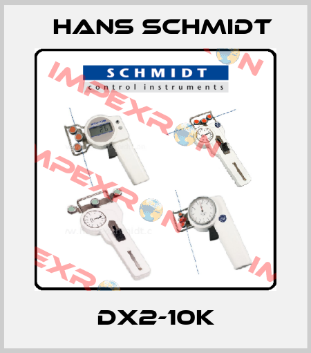 DX2-10K Hans Schmidt