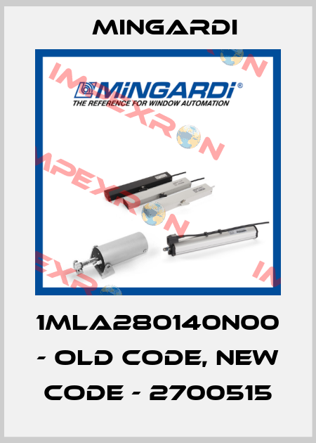 1MLA280140N00 - old code, new code - 2700515 Mingardi