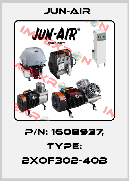 P/N: 1608937, Type: 2xOF302-40B Jun-Air