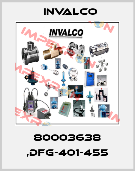80003638 ,DFG-401-455 Invalco