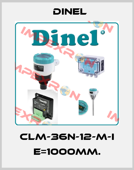 CLM-36N-12-M-I E=1000mm. Dinel