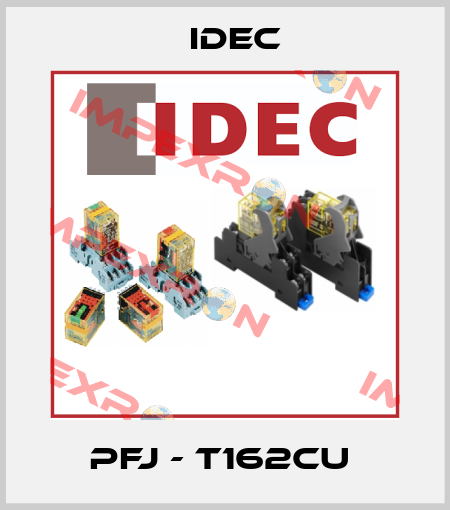 PFJ - T162CU  Idec