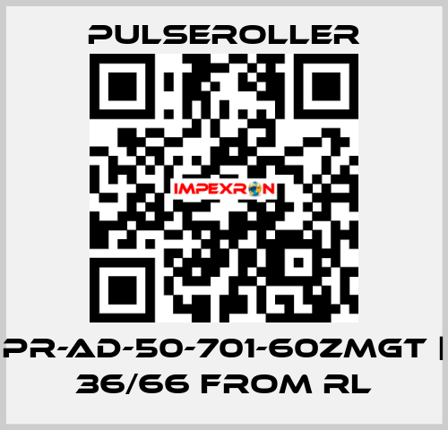 PR-AD-50-701-60ZMGT | 36/66 from RL PULSEROLLER